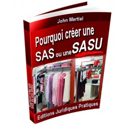 Pourquoi créer une SAS ou une SASU